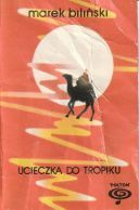 Marek Bilinski - Ucieczka do Tropiku, 1987 [FLAC]