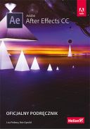 Adobe After Effects CC. Oficjalny podręcznik (2016, Helion) - Lisa Fridsma, Brie Gyncild [PL] [PDF] [EPUB] [FIONA9]