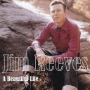 Jim Reeves - A Beautiful Life (Remastered) (2025) [Flac]