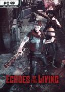 Echoes of the Living (build 22037017) [Steam-Rip] *2025* [ENG] [exe]