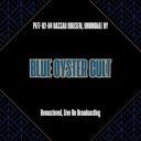 Blue Öyster Cult - Blue Oyster Cult (Remastered Live On Broadcasting) (2025) [FLAC]