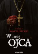 Wachowski Lukasz - W imie Ojca EPUB PDF AZW3