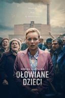 Olowiane Dzieci (2026) [1080p] [WEB-DL] [H264] [AC3-d11] [Miniserial Polski]