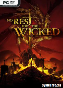No Rest For The Wicked *2024* - Build:14115602 (HotFix1) [Early Access] [MULTi12-PL] [STEAM-RIP] [EXE]