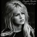 [Chanson française] Brigitte Bardot - Ten Songs for you [2022] [MP3@320 kbps] [ToAlien]