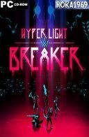 Hyper Light Breaker [v0.6.0.116066 ] *2025* [MULTI-ENG] [PORTABLE] [EXE]
