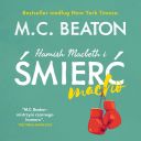 M.C. Beaton - Hamish Macbeth i śmierć macho (2025) [audiobook PL] 