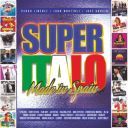 (Italo-Disco, Euro-Disco) VA - Super Italo Made in Spain (2 CD) [2020] [FLAC] [ToAlien]