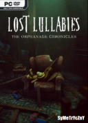 Lost Lullabies: The Orphanage Chronicles *2025* - V1.0.1945.529 [Early Access] [MULTi13-PL] [REPACK-ETO] [EXE]