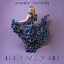 Aubrey Johnson - The Lively Air (2026) [Hi-Res] [FLAC]