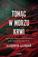 Ludwik Lunar - Tonąc w morzu krwi (2025) [audiobook PL] 