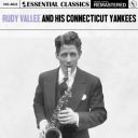 Rudy Vallee And His Connecticut Yankees - Essential Classics Vol. 622 Rudy Vallee And His Connecticut Yankees (2024) [FLAC]