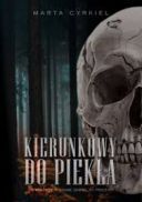 Marta Cyrkiel - Kierunkowy do piekla (2025) [audiobook PL]