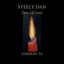 Steely Dan - Done Up Loose (Live London '74) (2025) [Flac]