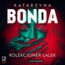Katarzyna Bonda - Kolekcjoner lalek (2025) [audiobook PL] 