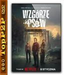 Wzgorze psow [Sezon 1] [1080p] [NF] [WEB-DL] [H264] [DDP5.1.Atmos-K83] [Serial Polski]