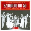 VA - Z Archiwum Polskiego Radia vol. 12 (2008) [Szlagiery lat 50] (2 CD) [APE] (image+.cue)