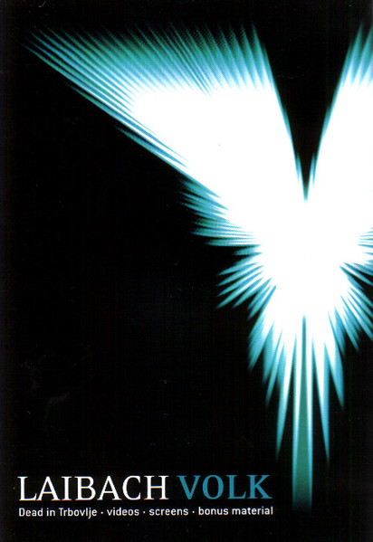 LAIBACH - VOLK [DEAD IN TRBOVLJE] (2008) [DVD9] [NTSC] [FALLEN ANGEL]