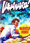 Jerzy Wroblewski, Grzegorz Rosinski - Vahanara. Najdluzsza podroz 1980 [PDF] [POL]