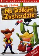 Bolek i Lolek na Dzikim Zachodzie (1986) [XviD] [640x480] [Film polski] [avi] [FIONA9]