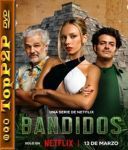 Bandidos: Na tropie skarbu / Bandidos [Sezon 1] [NF] [WEB-DL] [x264] [DDP5 1-K83] [Lektor PL]