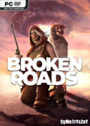 Broken Roads *2024* - V1 101 7257 [MULTi8-PL] [GOG] [EXE]