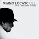 Mimmo Locasciulli - Dove lo sguardo si perde (2025) [Flac]