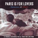 [French Chanson] VA - Paris Is For Lovers (Amoureux de Paris) [2001] [FLAC] [ToAlien]