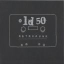 LD 50 - Retropunk (2007) [FLAC] (image+.cue), lossless