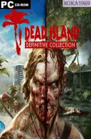 Dead Island - Definitive Collection [v1.1.2.0+DLC] *2016* [ENG-PL] [REPACK R69] [EXE] 