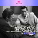 TEATR SENSACJI- KOBRA- ZEGNAM PANA , MR KOWALSKY [1974] [720P] [TV-RIP] [XVID] [AC-3] [FILM-POLSKI]