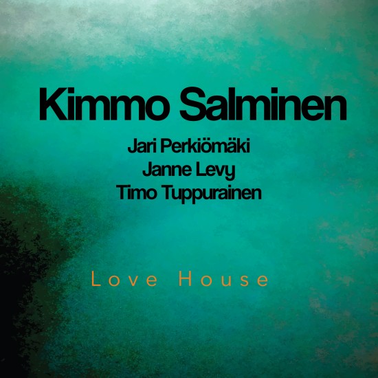 Kimmo Salminen - Love House [24-bit Hi-Res] (2025) [FLAC]