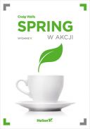 Spring w akcji. Wydanie V (2019, Helion) - Craig Walls [PL] [PDF] [EPUB] [FIONA9]