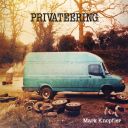 Mark Knopfler - Privateering (Deluxe Version) (2012) [Flac 16-44]