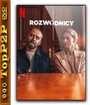 Rozwodnicy (2024) [1080p] [WEB-DL] [h264] [DDP5 1-K83] [Film Polski]