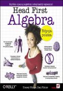 Head First Algebra. Edycja polska (2010, Helion) - Tracey Pilone, Dan Pilone [PL] [PDF] [FIONA9]