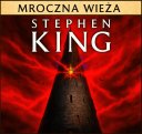 Mroczna Wieża - Stephen King [komplet] [audiobook PL] 