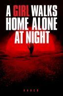 O dziewczynie, która wraca nocą sama do domu / A Girl Walks Home Alone at Night (2014) [MULTi.1080p.BluRay.DD2.0.x264-Ralf] [Lektor PL] [mkv]  [FIONA9]