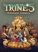 Trine 5: A Clockwork Conspiracy (v.1.0.4) [Steam-Rip] *2023* [PL] [exe]