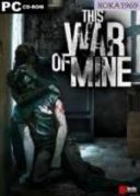This War of Mine Complete Edition [v6.0.0+DLC] *2014* [MULTI-PL] [RUNE] [ISO]
