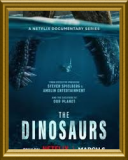 Czego nie wiemy o dinozaurach / The Dinosaurs [Sezon 1] [MULTi] [1080p] [NF] [WEB-DL] [H264] [DDP5.1.Atmos-K83] [Lektor PL i Napisy PL]