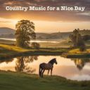 Various Artists - Country Music for a Nice Day (2025) [Mp3 320kbps]