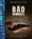Krwawa robota / Bad Hombres (2022) [480p] [WEB-DL] [XviD] [DD2 0-P2P] [Lektor PL]