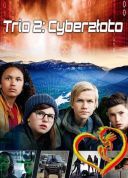 2 Trio 2 Cyberzloto - Trio cybergullet 2015 [Miniserial] [720p.WEB-DL.H264-FT] [Lektor PL] [Alusia]
