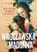 Jolanta Maria Kaleta - Wroclawska Madonna (2025) [audiobook PL]