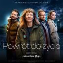 Powrót do życia (2024) S01E06 [PL.720p.WEB-DL.H265.DarK] [serial polski] [mkv] [FIONA9]