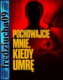 Pochowajcie mnie, kiedy umrę / Bury Me When I\'m Dead (2025) [480p] [WEB-DL] [XviD] [AC3-GR4PE] [Lektor PL]