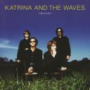 Katrina And The Waves - Walk On Water (Expanded Edition) (1997) [Flac 16-44]