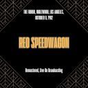 REO Speedwagon - The Forum Inglewood Los Angeles October 8 1982 (Remastered Live On Broadcasting) (2025) [FLAC]