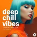 Deep Chill Vibes_ Orange Cafe Edition by Marga Sol [FLAC]